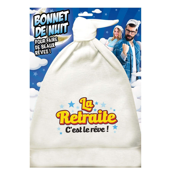 Bonnet de nuit « La retraite, c'est le rêve ! »