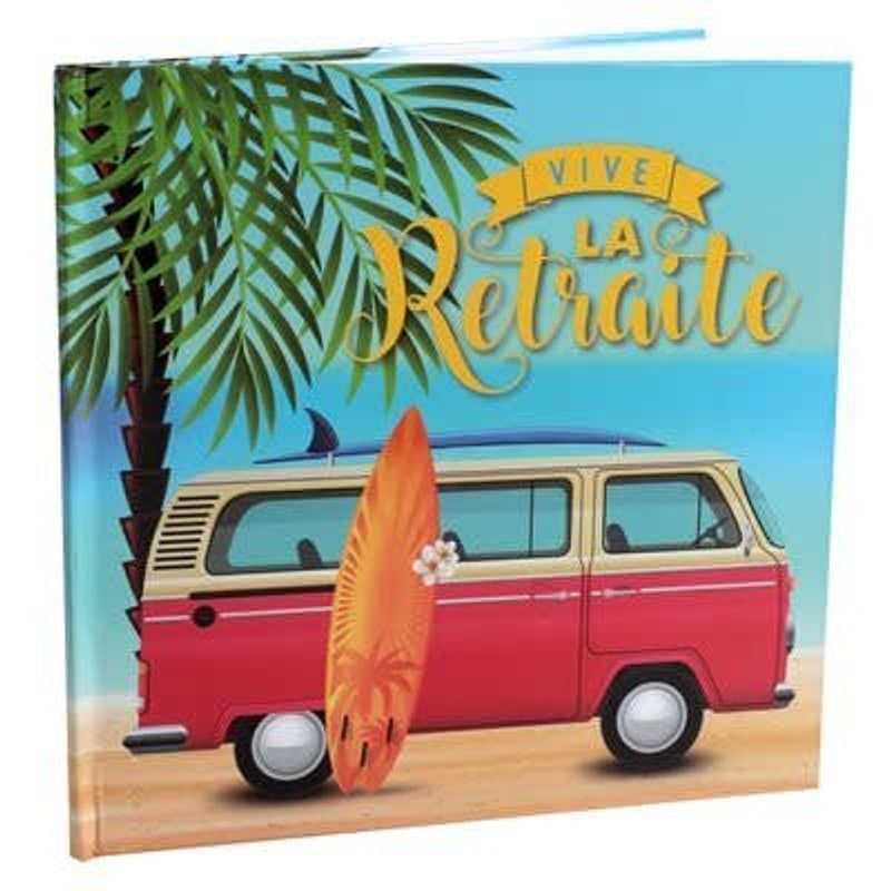 Livre d'or Vive la retraite, plage et van